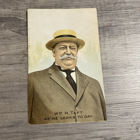 Hon. WM H. Taft “As He Looks Today” New York Postcard - H. H. Co.